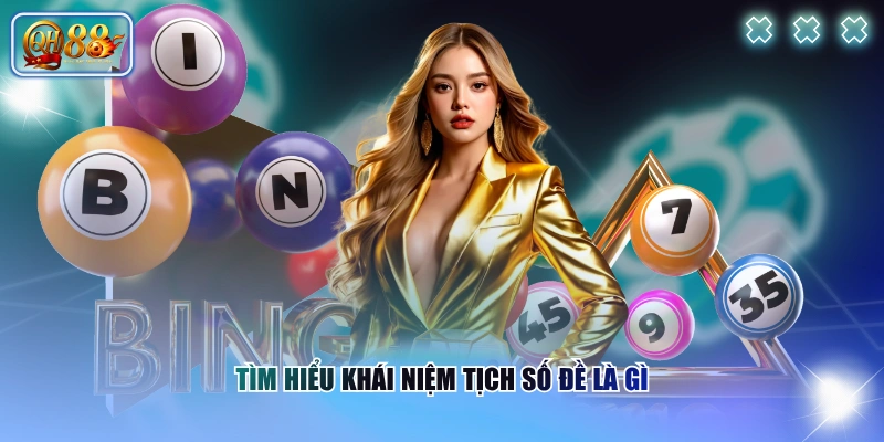 Tìm hiểu khái niệm tịch số đề là gì